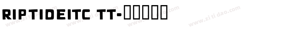 RiptideITC TT字体转换